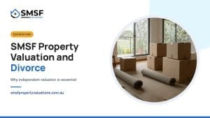 SMSF Property Valuation and Divorce. Half-packed moving boxes in a family living room. SMSF Property Valuations